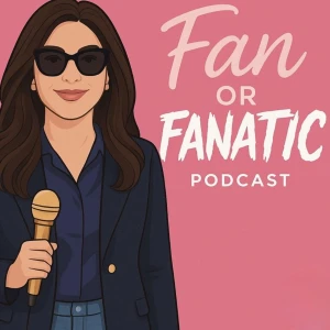 Fan or Fanatic