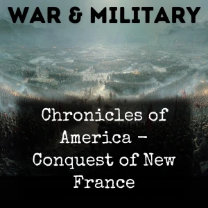 Chronicles of America - Conquest of New France