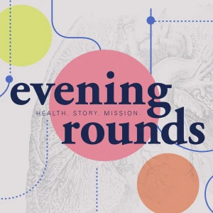 Evening Rounds