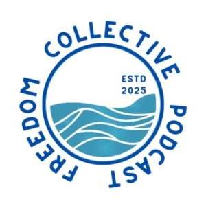 Freedom Collective Podcast