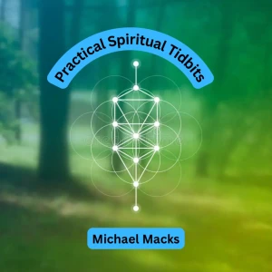 Practical Spiritual Tidbits
