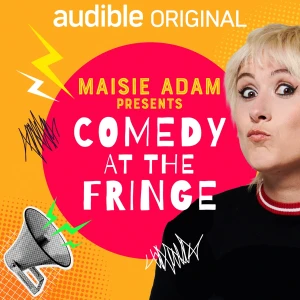 Maisie Adam Presents: Comedy At the Fringe