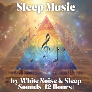 Sleep Music by White Noise and Sleep Sounds (12 Hours)