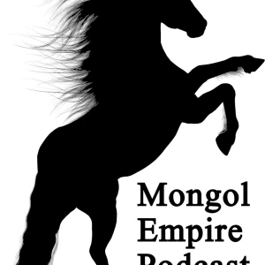 Mongol Empire Podcast