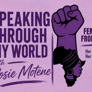 Speaking Through My World with Rosie Motene