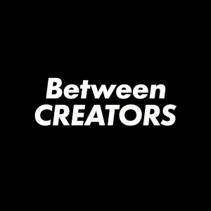 Between Creators