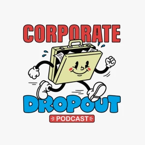Corporate Dropout