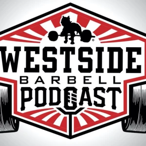 Westside Barbell: The Conjugate Method Podcast