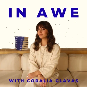 In Awe, with Coralia Glavas