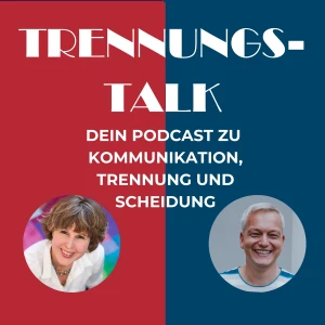 Trennungs-Talk - Kommunikation, Gefühle und Rechtliches in Beziehung, Trennung und Scheidung | Ivonne Beneke und Sven Braukm