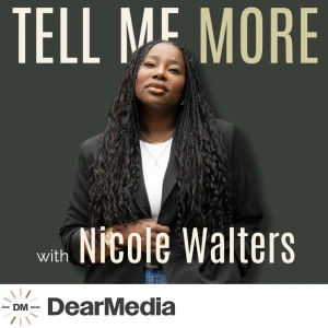 Tell Me More with Nicole Walters