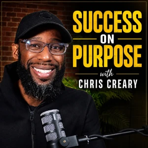 Success on Purpose Podcast with Chris Creary