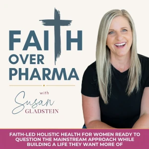 Faith Over Pharma | Holistic Health, Longevity, Hormones & Fertility