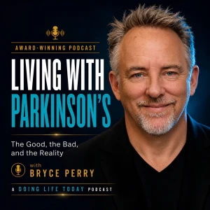 Living with Parkinson’s | Bryce Perry