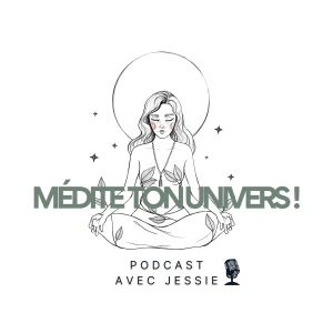 Médite ton Univers !