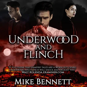 Underwood and Flinch: A Vampire Saga