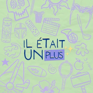 Il était un plus ✨