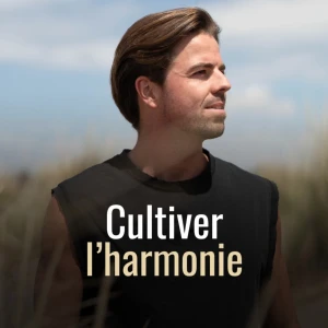 Cultiver l'Harmonie