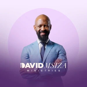 David Msiza Ministries Podcast