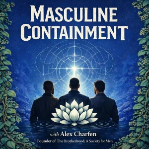 Masculine Containment