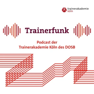 Trainerfunk - Der Podcast der Trainerakademie Köln