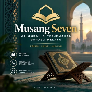Musang Seven | Juzuk 30 (Juz 'Amma) | Al-Quran & Terjemahan Bahasa Melayu