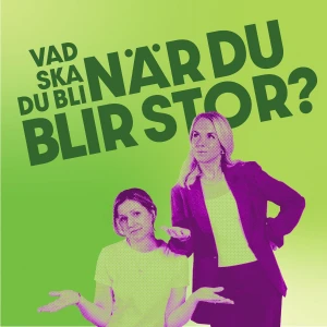 Vad ska du bli när du blir stor?