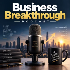 Business Break through podcast