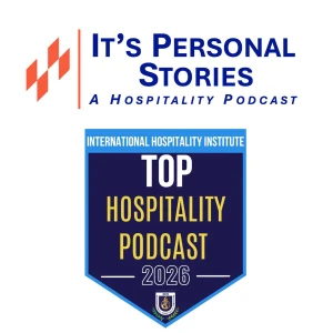 It's Personal Stories, A Hospitality Podcast