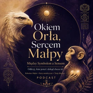 Okiem Orła, Sercem Małpy