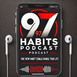 97 Habits Podcast
