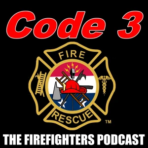 Code 3 - The Firefighters Podcast