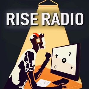 RISE RADIO – Christian Perspective on Social Narratives
