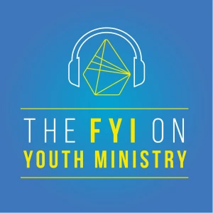 The FYI on Youth Ministry