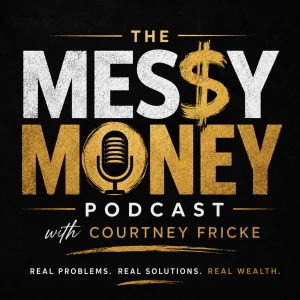 The Messy Money Podcast
