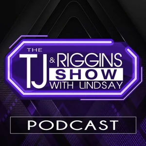 TJ & Riggins Show With Lindsay | Comedy, Pop Culture, Morning Banter