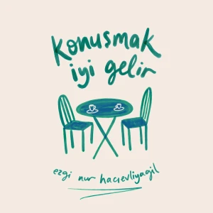 Konuşmak İyi Gelir