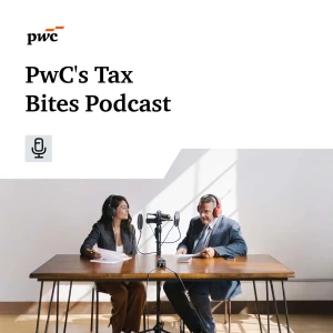PwC's Tax Bites Podcast
