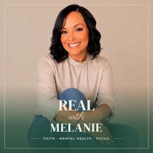 Christian Women Healing from Shame, Fear & Codependency: Real with Melanie