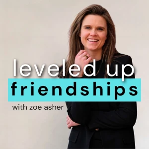 Leveled Up Friendships