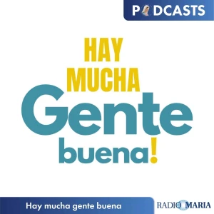 Hay mucha gente buena