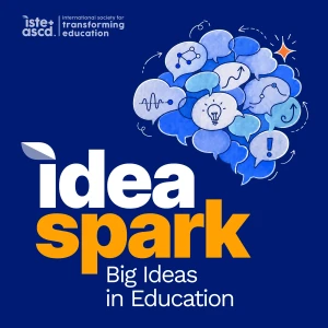 IdeaSpark: Big Ideas in Education