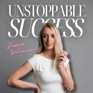 Unstoppable Success The Podcast