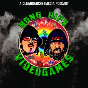 Bong Rips and Video Games