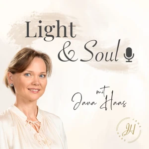 Light and Soul mit Jana Haas