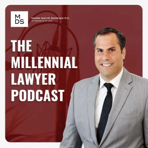 The Millennial Lawyer Podcast with Mark Shirian