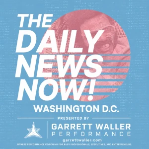 Washington DC News Today | 2 Min News | The Daily News Now!