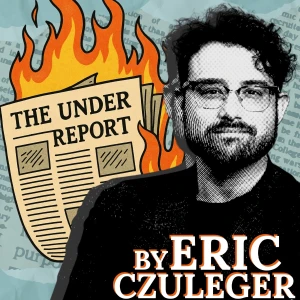 The Under Report by Eric Czuleger