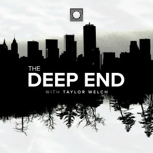 The Deep End w/Taylor Welch