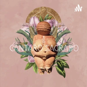 Podcast Cántaro Sagrado